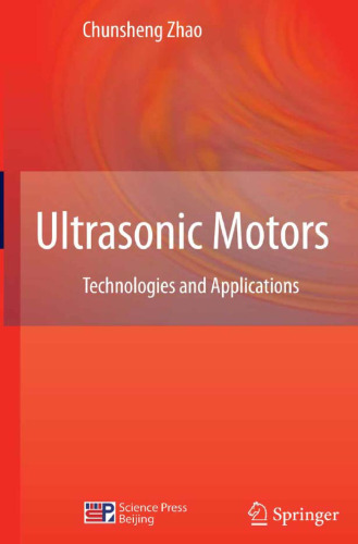 Ultrasonic Motors: Technologies and Applications  