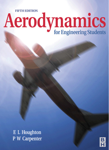 Aerodynamics for Engineering Students, Fifth Edition  