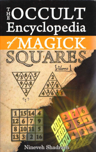 Occult Encyclopedia of Magic Squares: Planetary Angels and Spirits of Ceremonial Magic  