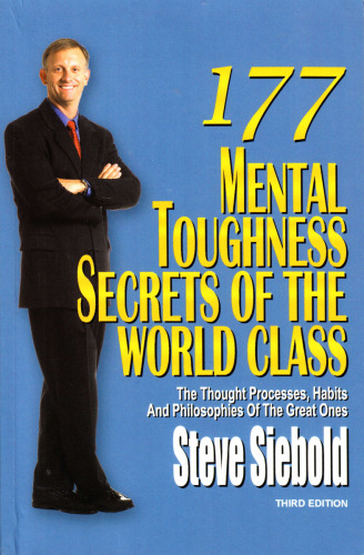 177 Mental Toughness Secrets of the World Class  