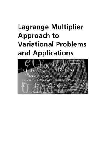 Lagrange multiplier approach to variational problems and applications