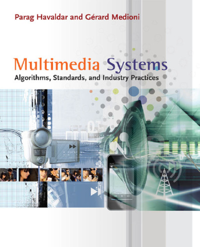 Multimedia Systems: Algorithms, Standards, and Industry Practices  