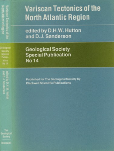 Variscan Tectonics of the North Atlantic Region (Geological Society Special Publication 14)  