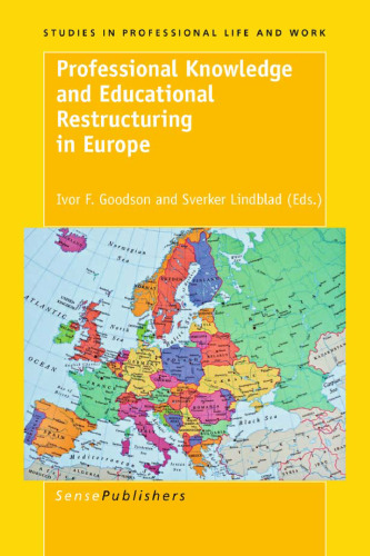 Professional Knowledge and Educational Restructuring in Europe  