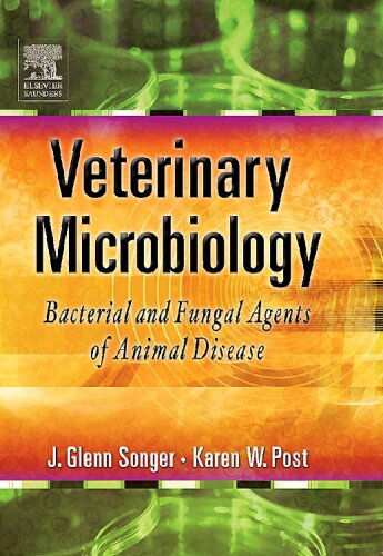 Veterinary Microbiology: Bacterial and Fungal Agents of Animal Disease  