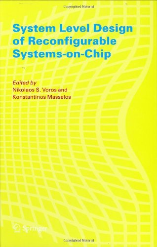 System Level Design of Reconfigurable Systems-on-Chip  