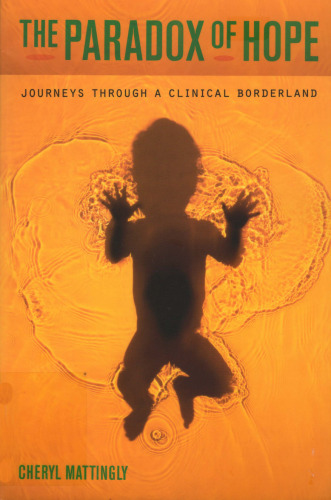 The paradox of hope: journeys through a clinical borderland  