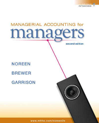 Managerial Accounting for Managers, 2nd Edition  