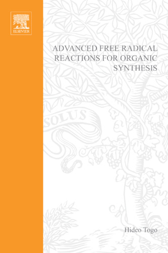 Advanced Free Radical Reactions for Organic Synthesis  