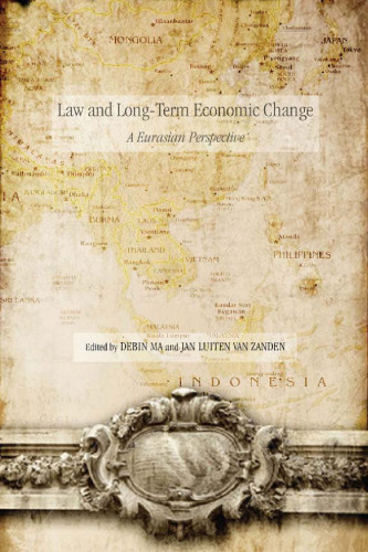 Law and Long-Term Economic Change: A Eurasian Perspective  