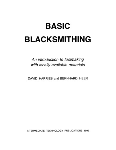 Basic blacksmithing: an introduction to toolmaking with locally available materials  