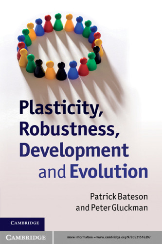 Plasticity, Robustness, Development and Evolution  