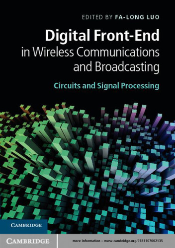 Digital Front-End in Wireless Communications and Broadcasting: Circuits and Signal Processing  