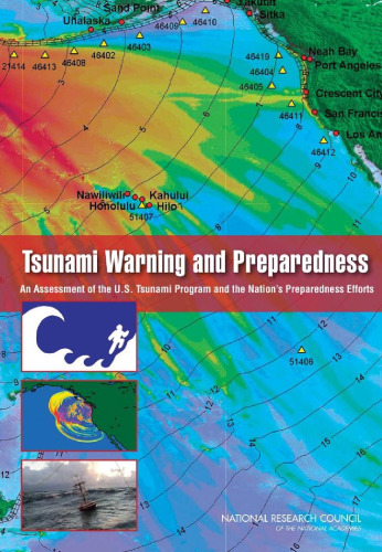 Tsunami Warning and Preparedness: An Assessment of the U.S. Tsunami Program and the Nation's Preparedness Efforts