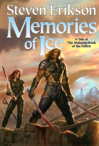 Memories of Ice (The Malazan Book of the Fallen, Book 3)  