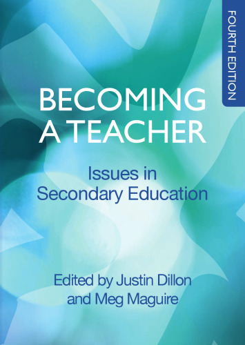 Becoming a Teacher: Issues in Secondary Teaching  