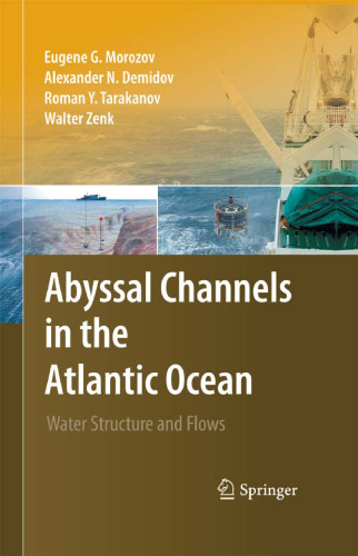 Abyssal Channels in the Atlantic Ocean: Water Structure and Flows  