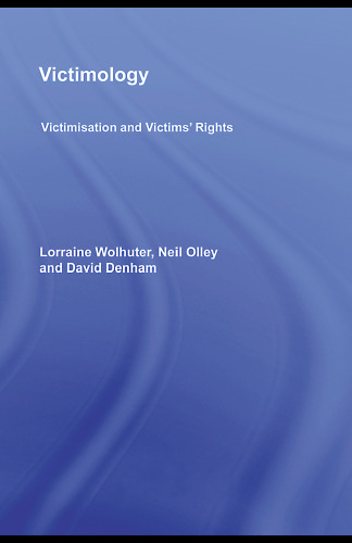 Victimology: victimisation and victims' rights