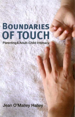 Boundaries of touch: parenting and adult-child intimacy