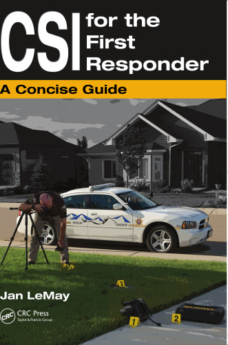 CSI for the First Responder: A Concise Guide  