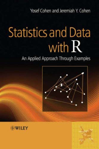 Statistics and Data with R: An Applied Approach Through Examples  