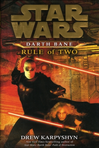 Rule of Two (Star Wars: Darth Bane, Book 2)  