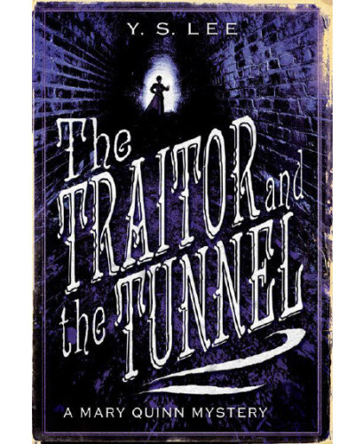 Traitor and the Tunnel (Mary Quinn Mystery)  