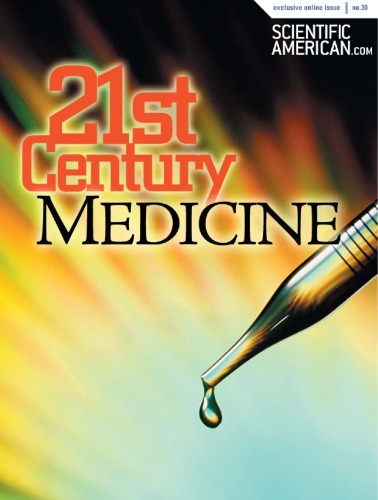 21st Century Medicine (Scientific American Special Online Issue No. 30)  