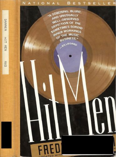 Hit men: power brokers and fast money inside the music business  