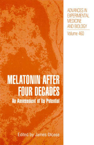 Melatonin After Four Decades: An Assessment of Its Potential