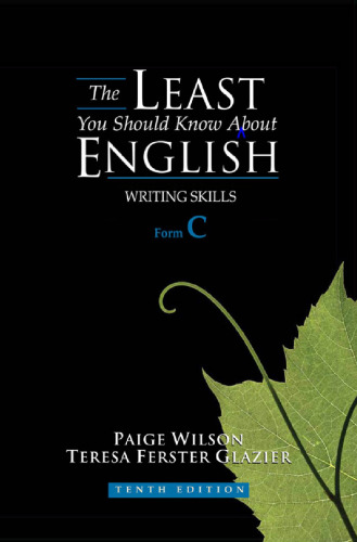 The Least You Should Know About English: Writing Skills, Form C, Tenth Edition  