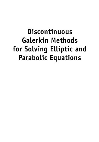 Discontinuous Galerkin methods for solving elliptic and parabolic equations: theory and implementation