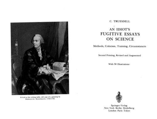 An Idiot's Fugitive Essays On Science: Methods, Criticism, Training, Circumstances