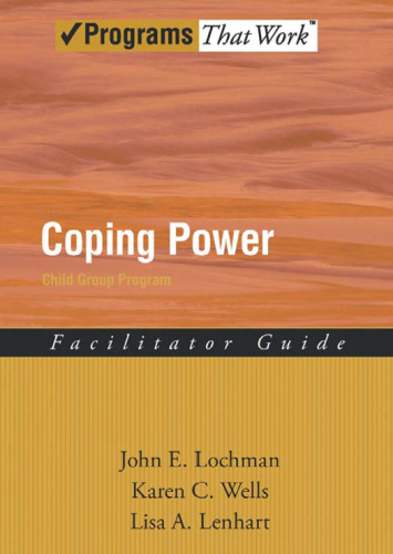 Coping Power: Child Group Program: Facilitator Guide  