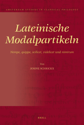 Lateinische Modalpartikeln (Amsterdam Studies in Classical Philology)  