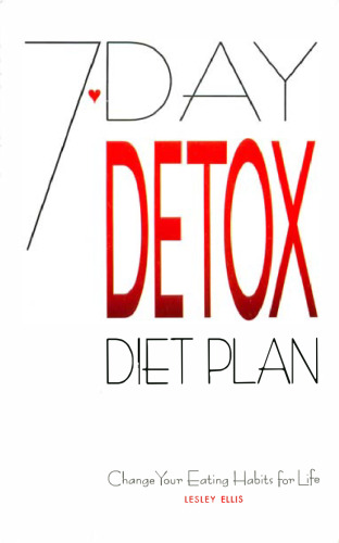 7-Day Detox Diet Plan: Change Your Eating Habits for Life  