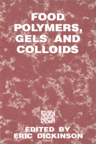 Food Polymers, Gels and Colloids  