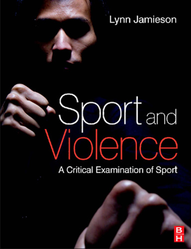 Sport and Violence: A Critical Examination of Sport  