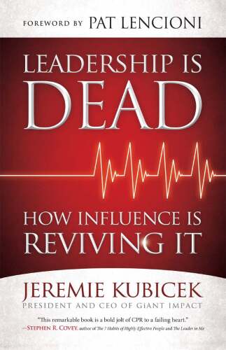 Leadership is Dead: How Influence is Reviving It  