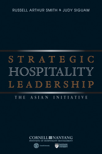 Strategic Hospitality Leadership: The Asian Initiative  