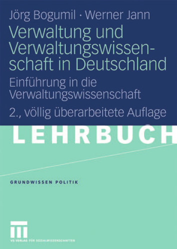 Verwaltung und Verwaltungswissenschaft in Deutschland: Einführung in die Verwaltungswissenschaft