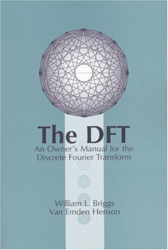 The DFT: an owner's manual for the discrete Fourier transform