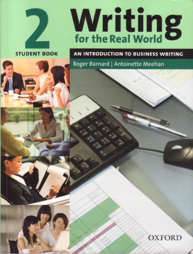 Writing for the Real World 2: An Introduction to Business Writing Student Book  