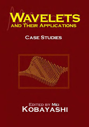 Wavelets and their applications: case studies