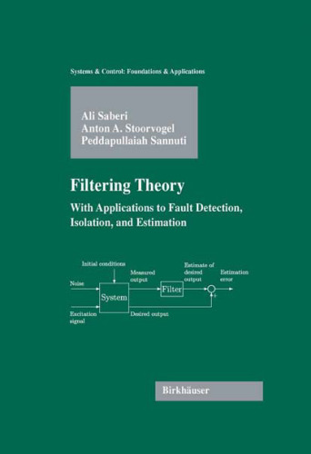 Filtering theory: with applications to fault detection, isolation, and estimation