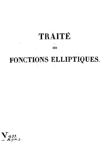 Traite des fonctions elliptiques