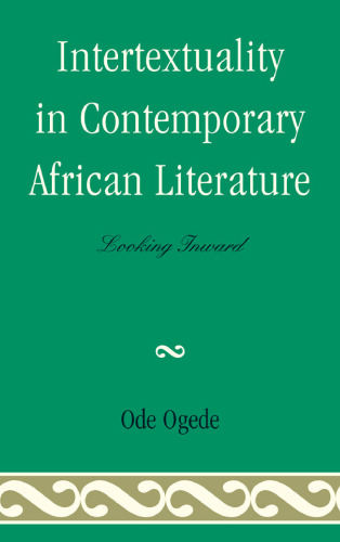 Intertextuality in Contemporary African Literature: Looking Inward  