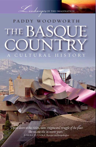 The Basque Country: A Cultural History (Landscapes of the Imagination)  