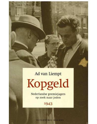 Kopgeld druk 1: Nederlandse premiejagers op zoek naar joden 1943