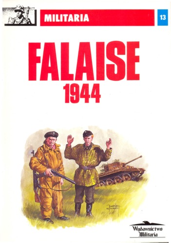 Falaise 1944 (Militaria, Vol. 13)  